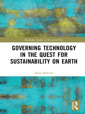 cover image of Governing Technology in the Quest for Sustainability on Earth